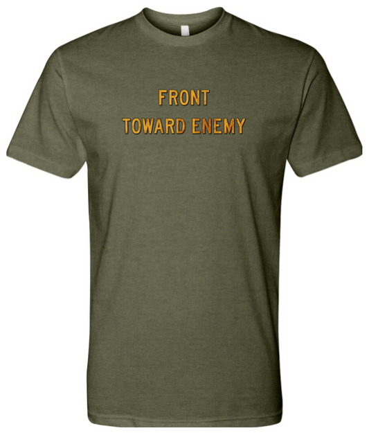 Front Toward Enemy T-Shirt | A Filthy Beaver Original