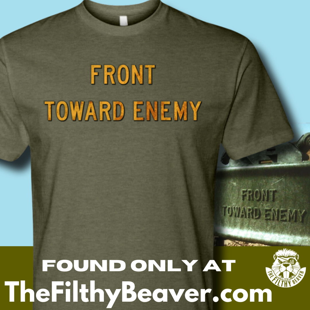 Front Toward Enemy TShirt