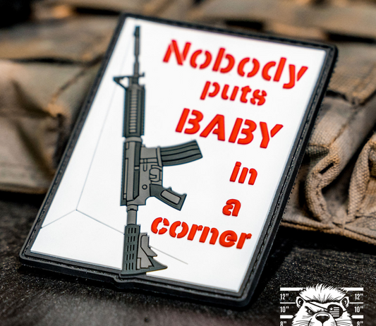 Nobody Puts Baby in a Corner Patch  |  PVC Velcro Patch Made in the USA