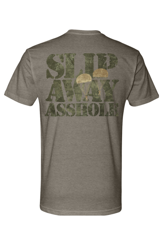 Slip Away Asshole T-Shirt | Military Paratrooper Humor  |  The Filthy Beaver