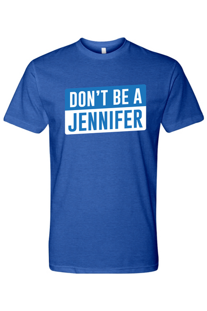 Don't Be a Jennifer